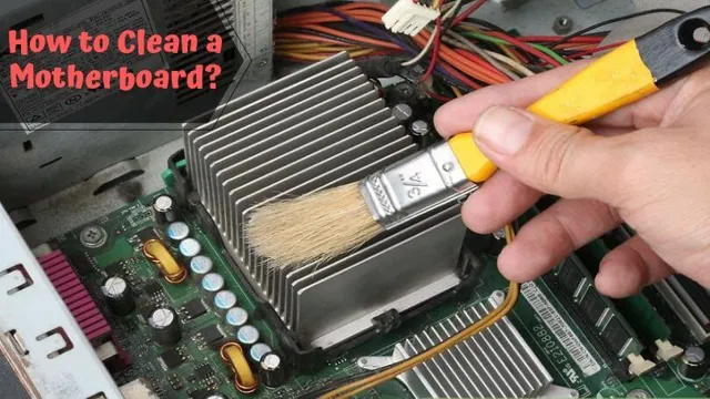 how to clean the motherboard